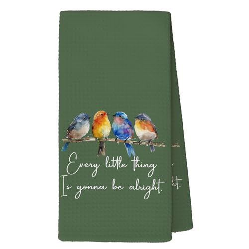 Every Little Thing is Gonna Be Alright Kitchen Towels 16x24 Inch, Sparrow Bird Gifts for Bird Lovers Women, Inspirational Quotes Tea Hand Towels(Green) - color: Green