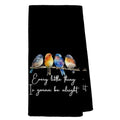 Every Little Thing is Gonna Be Alright Kitchen Towels 16x24 Inch, Sparrow Bird Gifts for Bird Lovers Women, Inspirational Quotes Tea Hand Towels(Black) - color: Black