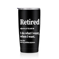 Retirement Gifts for Men 20 oz Tumbler, Retired Gifts Travel Coffee Mugs | Funny Retired Party Stainless Steel Insulated Tumbler, Best Gifts for Fathers Day Women Coworkers Christmas Birthday Gifts - color: Multi 1467