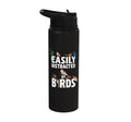 Easily Distracted By Birds Funny Bird Watcher & Birdwatching Stainless Steel Insulated Water Bottle - color: Black