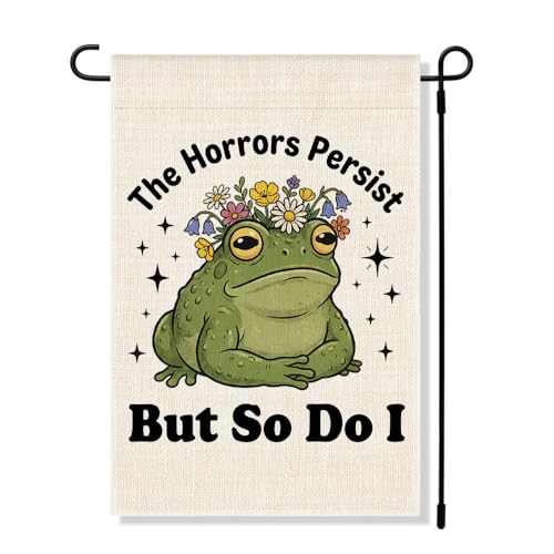 RZHV The Horrors Persist But So Do I Double-Sided Garden Flag for Outdoor House Yard Sign Garden Decor Parade, Funny Frog Motivational House Patio Lawn Outdoor Decor Banner, Social justice Yard Sign - color: Horrors E