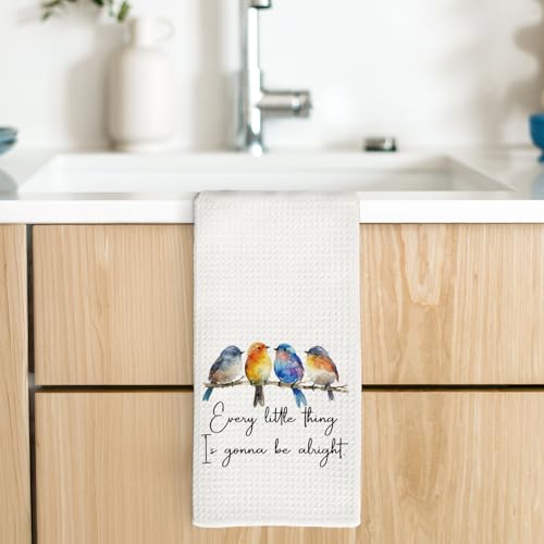 Every Little Thing is Gonna Be Alright Kitchen Towels, Sparrow Bird Gifts for Bird Lovers Women, Bird Kitchen Towels for Women, Inspirational Quotes Tea Towels Kitchen Hand Towels 16x24 Inch - color: Patterned