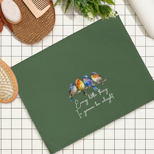 Every Little Thing is Gonna Be Alright Kitchen Towels 16x24 Inch, Sparrow Bird Gifts for Bird Lovers Women, Inspirational Quotes Tea Hand Towels(Green) - color: Green