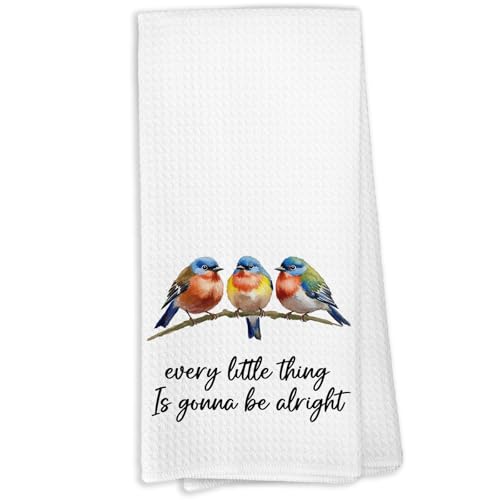 Every Little Thing is Gonna Be Alright Kitchen Towels, Bird Decor Dish Towels for Kitchen, Inspirational Bird Decorative Hand Towel for Bathroom, Motivational Gifts for Women - color: Color-6