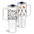 DUUV Bird Watching Tumbler 40oz, Insulated Birds Lover Gift for Women | Funny Bird Lover Cup Leakproof, Birds Watching Gift Mug, Birthday Ideal Gifts for Birders Lovers, Sorry I’m Late Bird, 1 Pack - color: Saw A Bird