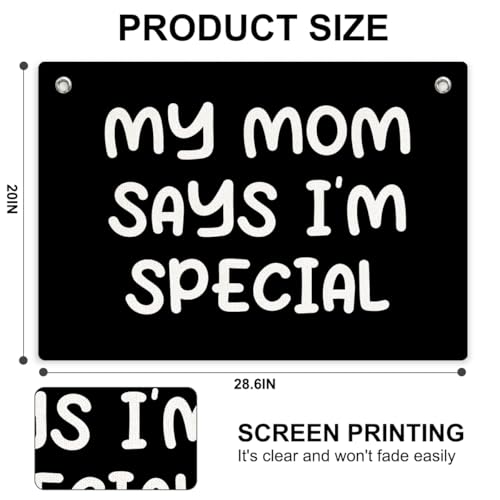 My Mom Says I'm Special Banner Flag, Teen Novelty Tapestry 28.5x20 Inch | Wall Hanging Indoor Outdoor Decoration, Funny Rectangular banner Flag Wall Hanging Decor for Man Cave Living Room Bedroom - color: Multi 0659