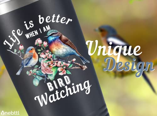 Onebttl Bird Watching Tumbler for Lovers & Watchers, 20oz Stainless Steel Insulated With Lid & Straw, Gift Card & Box Included, Best Birthday Gift - Black - color: Black-Life is better when I am bird watching