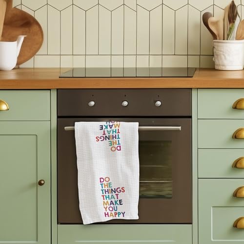 Colorful Kitchen Towels - Do The Things that Make You Happy - 16 x 24 Inches Kitchen Funny Hand Dish Towels - Decorative Absorbent Fast Drying Home Dishcloth - Gifts for Friends Family -A15 - color: Make You Happy