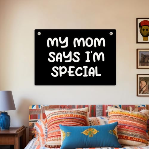 My Mom Says I'm Special Banner Flag, Teen Novelty Tapestry 28.5x20 Inch | Wall Hanging Indoor Outdoor Decoration, Funny Rectangular banner Flag Wall Hanging Decor for Man Cave Living Room Bedroom - color: Multi 0659