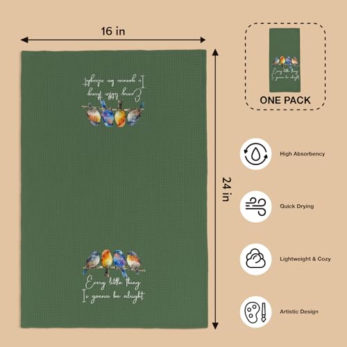 Every Little Thing is Gonna Be Alright Kitchen Towels 16x24 Inch, Sparrow Bird Gifts for Bird Lovers Women, Inspirational Quotes Tea Hand Towels(Green) - color: Green