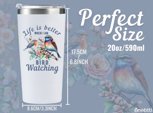 Onebttl Bird Watching Gifts - 20oz Stainless Steel Insulated Tumbler with Lid & Straw, Gift Card & Box Included for Birthday - White - color: White-Life is better when I am bird watching