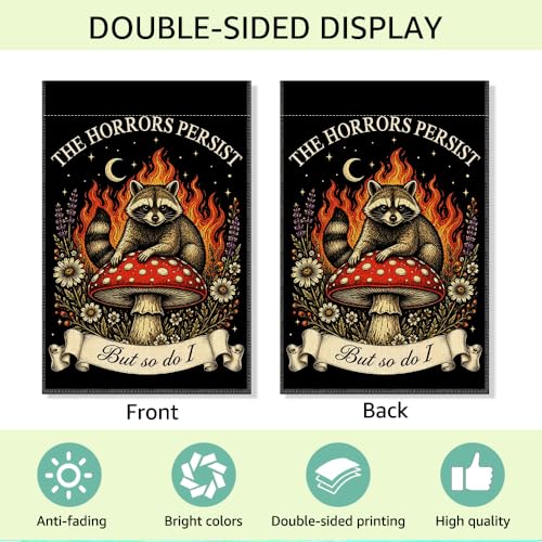 RZHV The Horrors Persist But So Do I Double-Sided Garden Flag for Outdoor House Yard Sign Garden Decor Parade, Funny Raccoon Mushroom Outdoor Banner, Fall Motivational Mental Health Front Yard Sign - color: Horrors I