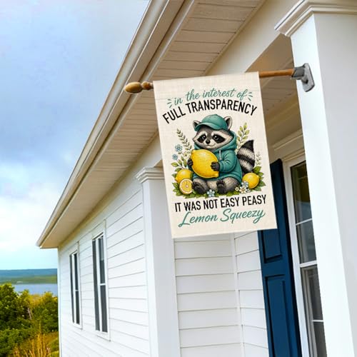 RZHV In The Interest of Full Transparency It Was Not Easy Peasy Double-Sided Garden Flag for Outdoor House Yard Sign Garden Decor Parade, Raccoon Lemon Outdoor Banner, Mental Health Front Yard Flag - color: Interest