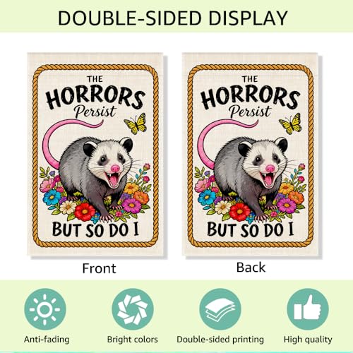 RZHV The Horrors Persist But So Do I Double-Sided Garden Flag for Outdoor House Yard Sign Garden Decor Parade, Funny Opossum Vertical Burlap Outdoor Decor Lawn Home Banner, Motivational Yard Sign - color: Horrors C