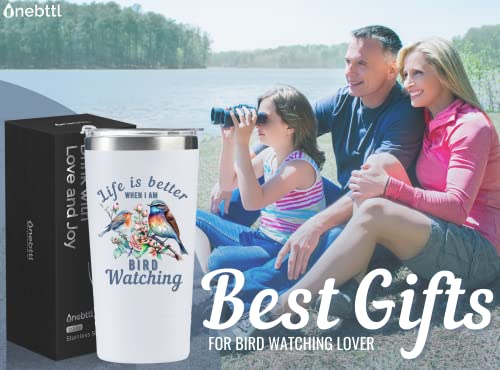 Onebttl Bird Watching Gifts - 20oz Stainless Steel Insulated Tumbler with Lid & Straw, Gift Card & Box Included for Birthday - White - color: White-Life is better when I am bird watching