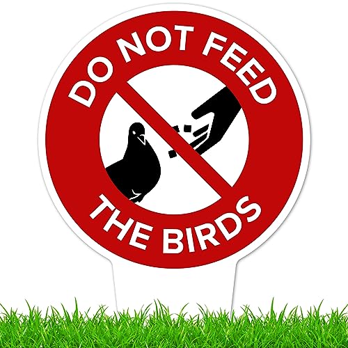 Do Not Feed the Birds, 11"x21", Heavy Duty Integrated Ground Stakes Indoor/Outdoor Use, Rust Free Aluminum Composite, Made in USA by My Sign center - color: Birds, size: 11"x21"