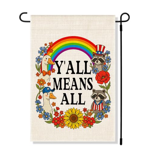RZHV Y'ALL MEANS ALL Double-Sided Garden Flag for Outdoor House Yard Sign Garden Decor Parade, Funny Motivational Silly Goose Raccoon Social Justice Yard Flag, Inclusive Outdoor Decoration Banner - color: Y'all