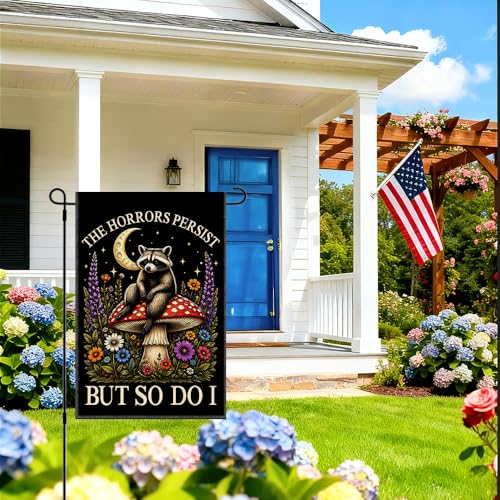 RZHV The Horrors Persist But So Do I Double-Sided Garden Flag for Outdoor House Yard Sign Garden Decor Parade, Funny Raccoon Mushroom Floal Fall Front Yard Flag, Social Justice Outdoor Decor Banner - color: Horrors K