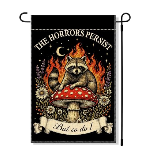 RZHV The Horrors Persist But So Do I Double-Sided Garden Flag for Outdoor House Yard Sign Garden Decor Parade, Funny Raccoon Mushroom Outdoor Banner, Fall Motivational Mental Health Front Yard Sign - color: Horrors I