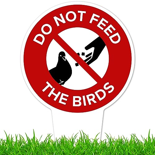 Do Not Feed the Birds Sign, 9"x17", Heavy Duty Integrated Ground Stakes Indoor/Outdoor Use, Rust Free Aluminum Composite, Made in USA by My Sign center - color: Birds, size: 9"x17"