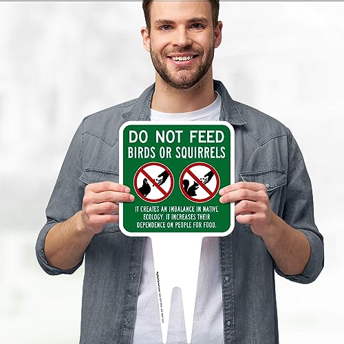 Do Not Feed Birds and Squirrels Sign, 7"x13", Heavy Duty Integrated Ground Stakes, Indoor/Outdoor Use, Rust Free Aluminum Composite, Made in USA by My Sign center - color: Birds/Squirrels, size: 7"x13"